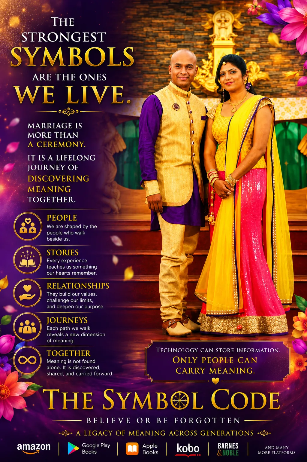 The Symbol Code poster: a couple in traditional Indian wedding attire stand together on temple steps among flowers, with the words ‘The strongest symbols are the ones we live.’